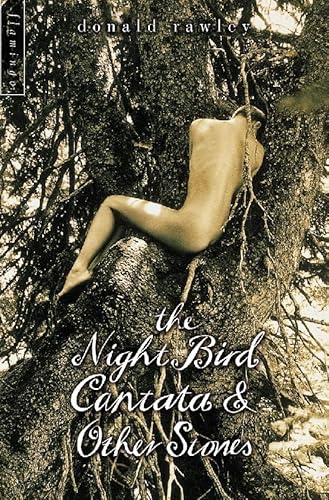 Stock image for The Night Bird Cantata and Other Stories for sale by Books@Ruawai