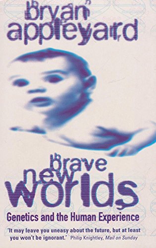 Stock image for Brave New Worlds: Genetics and the Human Experience for sale by WorldofBooks