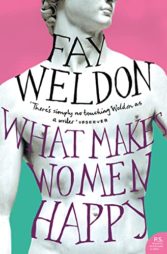 What Makes Women Happy (9780006551676) by Weldon, Fay
