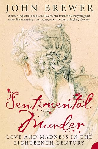 9780006552000: SENTIMENTAL MURDER: Love and Madness in the Eighteenth Century