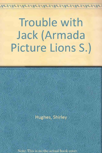 9780006606581: Trouble with Jack (Armada Picture Lions S.)