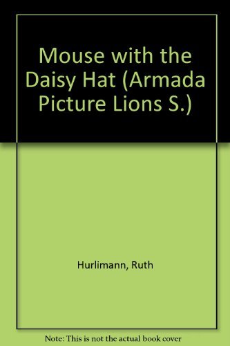 Imagen de archivo de Mouse with the Daisy Hat (Armada Picture Lions) a la venta por The Guru Bookshop