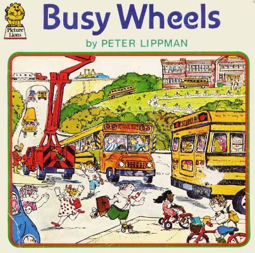 Imagen de archivo de Busy Wheels (Armada Picture Lions S.) a la venta por Goldstone Books