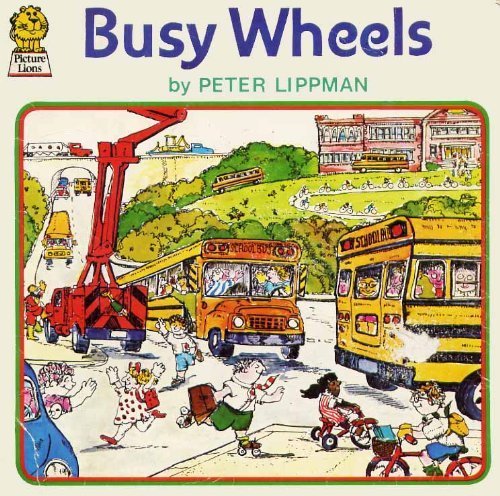 9780006606741: Busy Wheels (Armada Picture Lions S.)