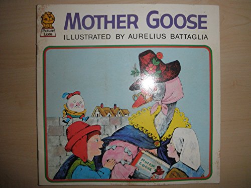 Mother Goose: Favourite Nursery Rhymes (Picture Lions) (9780006606758) by Battaglia, Aurelius