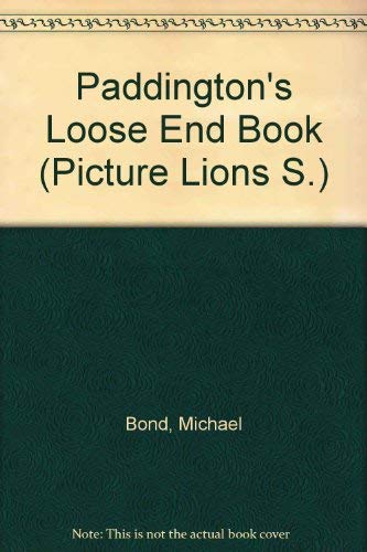 Stock image for Paddington's Loose End Book: An ABC of Things to Do for sale by Ryde Bookshop Ltd