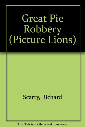 9780006613145: Great Pie Robbery (Picture Lions S.)