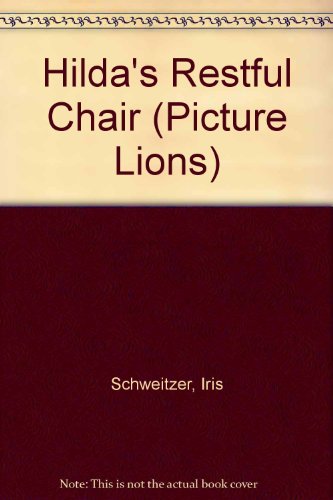 9780006620884: Hilda's Restful Chair (Picture Lions S.)