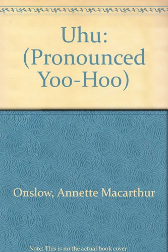 9780006623144: Uhu: (Pronounced Yoo-Hoo)
