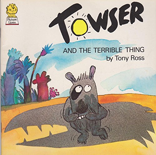 9780006623601: Towser and the Terrible Thing