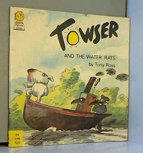 Towser and the Water Rats (Picture Lions) (9780006623618) by Ross, Tony