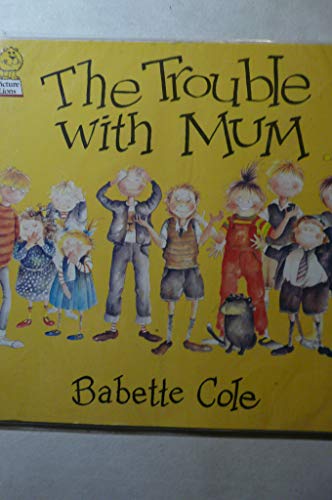 Imagen de archivo de The Trouble with Mum (Picture Lions) a la venta por Wonder Book