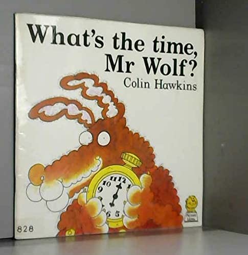 Beispielbild fr What's the Time, Mr. Wolf? zum Verkauf von The Red Onion Bookshoppe