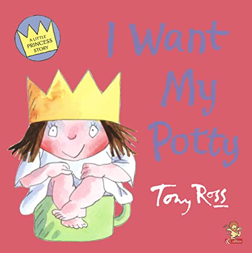 Stock image for I Want My Potty (Little Princess) (Picture Lions) for sale by Reuseabook