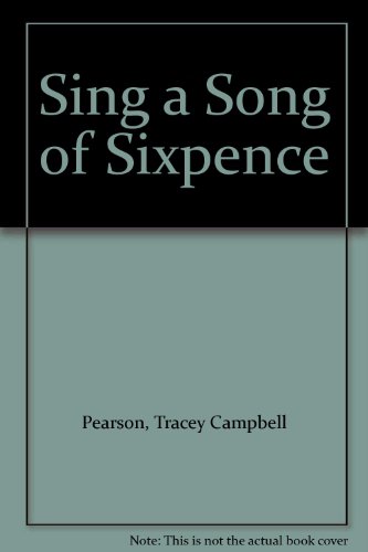 Imagen de archivo de Sing a Song of Sixpence a la venta por Alexander's Books