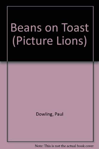 Stock image for Beans on Toast (Picture Lions) for sale by AwesomeBooks