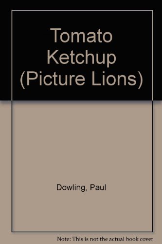 9780006629498: Tomato Ketchup (Picture Lions S.)