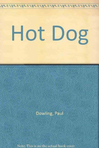 Imagen de archivo de Hot Dog a la venta por Sarah Zaluckyj