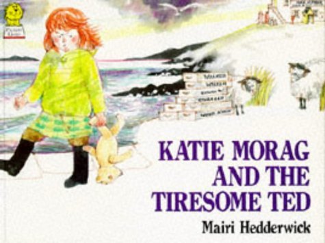 Stock image for Katie Morag and the Tiresome Ted for sale by Better World Books