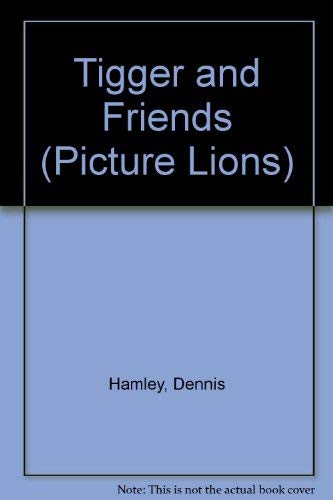Stock image for Tigger and Friends for sale by Better World Books