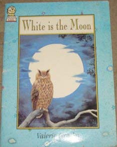 Stock image for White is the Moon for sale by WorldofBooks