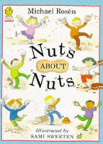 Nuts About Nuts - Rosen, Michael