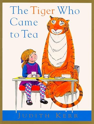 The Tiger Who Came to Tea - Kerr, Judith