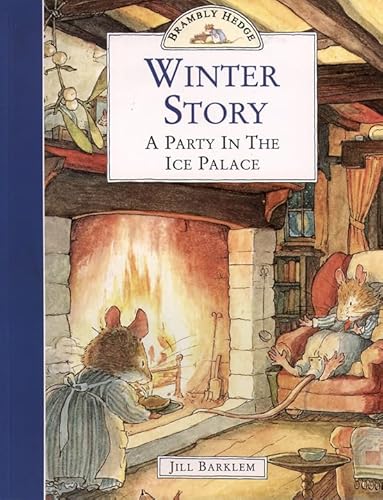 9780006640684: Winter Story: A Party In The Ice Palace (Brambly Hedge)