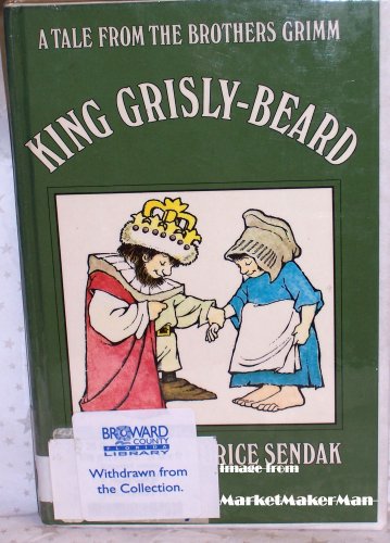 King Grisly-beard - Jacob Grimm, Wilhelm Grimm, Maurice Sendak et Edgar Taylor