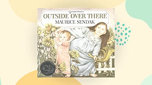 Outside Over There - Maurice Sendak