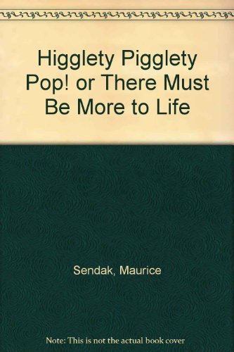 9780006640844: Higglety Pigglety Pop! or There Must be More to Life