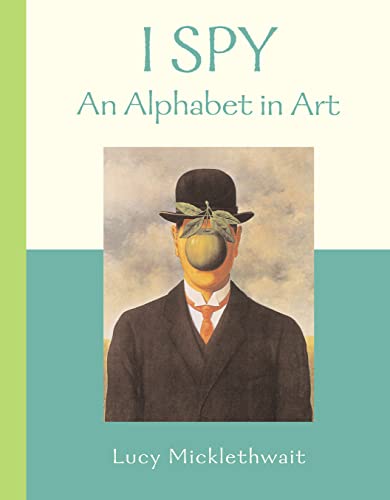 Stock image for An Alphabet in Art for sale by Wonder Book