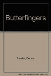 Stock image for Butterfingers for sale by AwesomeBooks