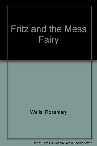 Stock image for Fritz and the Mess Fairy for sale by WorldofBooks