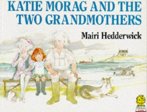 Katie Morag and the Two Grandmothers