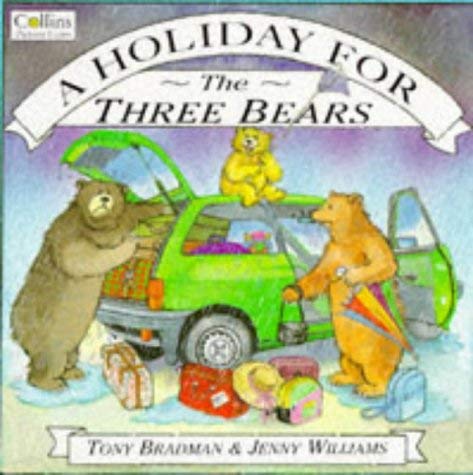 Stock image for A Holiday for the Three Bears (Collins picture books) for sale by WorldofBooks