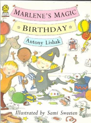 Marlene's Magic Birthday (9780006643494) by Lishak, Antony; Sweeten, Sami