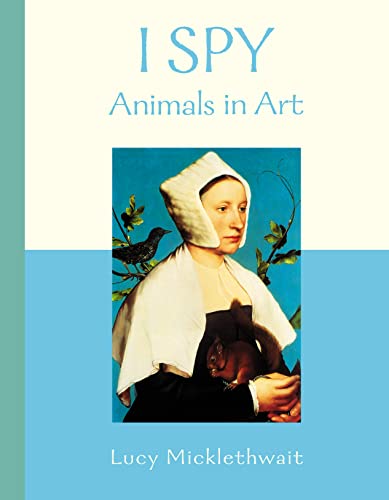 Beispielbild fr I Spy Animals in Art zum Verkauf von Wonder Book