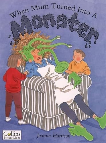 Beispielbild fr When Mum Turned into a Monster zum Verkauf von Books for Life