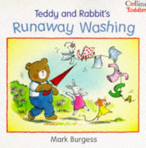 9780006645566: Teddy and Rabbit's Runaway Washing (Collins Toddler S.)