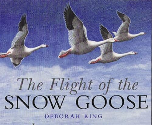 Beispielbild fr Flight of the Snow Goose zum Verkauf von WorldofBooks