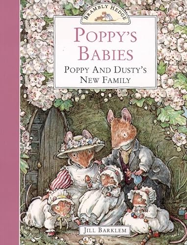 Stock image for Poppy's Babies: Poppy and Dusty's New Family (Brambly Hedge) for sale by Goldstone Books