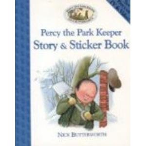 Percy the Park Keeper: Story and Sticker Book (Percy the Park Keeper) (9780006646525) by Nick Butterworth