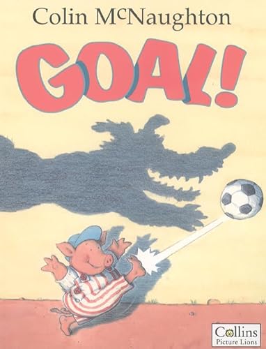 9780006646549: Goal! (Preston Pig)