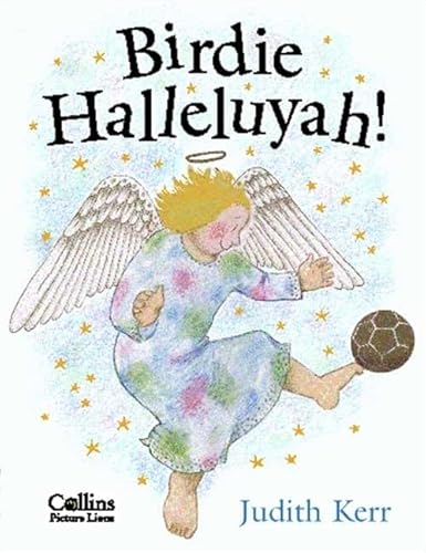 Stock image for Birdie Halleluyah!: The classic illustrated children  s book from the author of The Tiger Who Came To Tea for sale by WorldofBooks