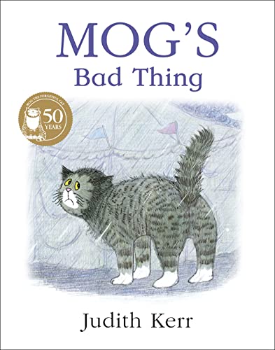 Beispielbild fr Mog  s Bad Thing: The illustrated adventures of the nation  s favourite cat, from the author of The Tiger Who Came To Tea zum Verkauf von WorldofBooks