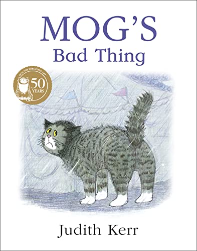 9780006647553: Mog’s Bad Thing: The illustrated adventures of the nation’s favourite cat, from the author of The Tiger Who Came To Tea