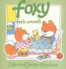 Beispielbild fr Foxy Feels Unwell zum Verkauf von WorldofBooks