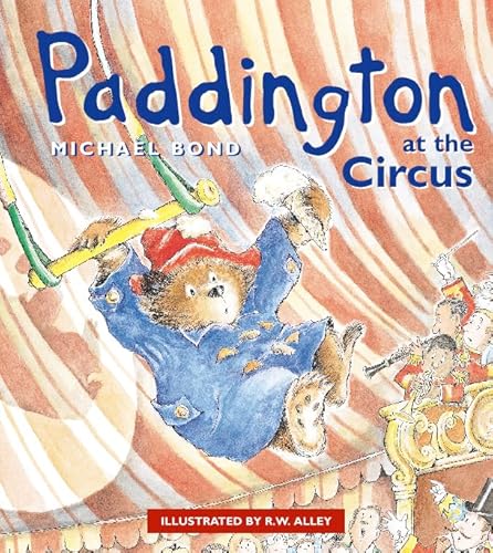 Stock image for Paddington at the Circus for sale by WorldofBooks