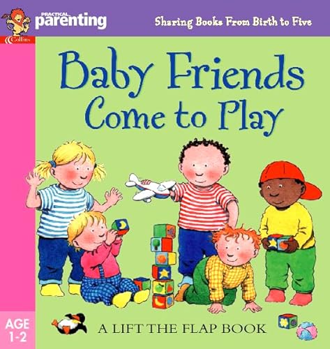 Beispielbild fr Practical Parenting  " Baby Friends Come To Play (Practical Parenting S.) zum Verkauf von WorldofBooks